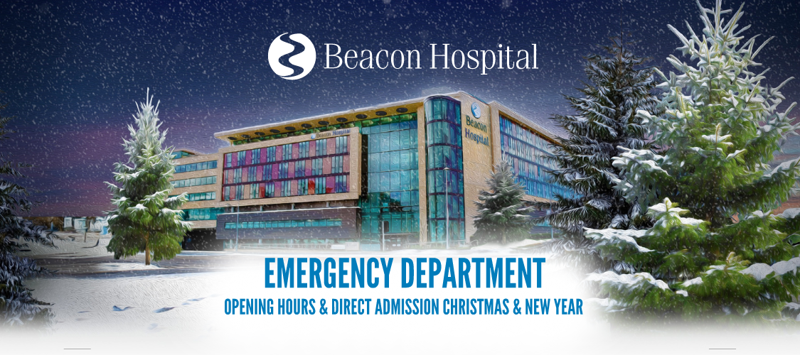 Beacon Hospital Emergency Department Christmas 2023 Opening Hours
